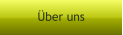 �ber uns
